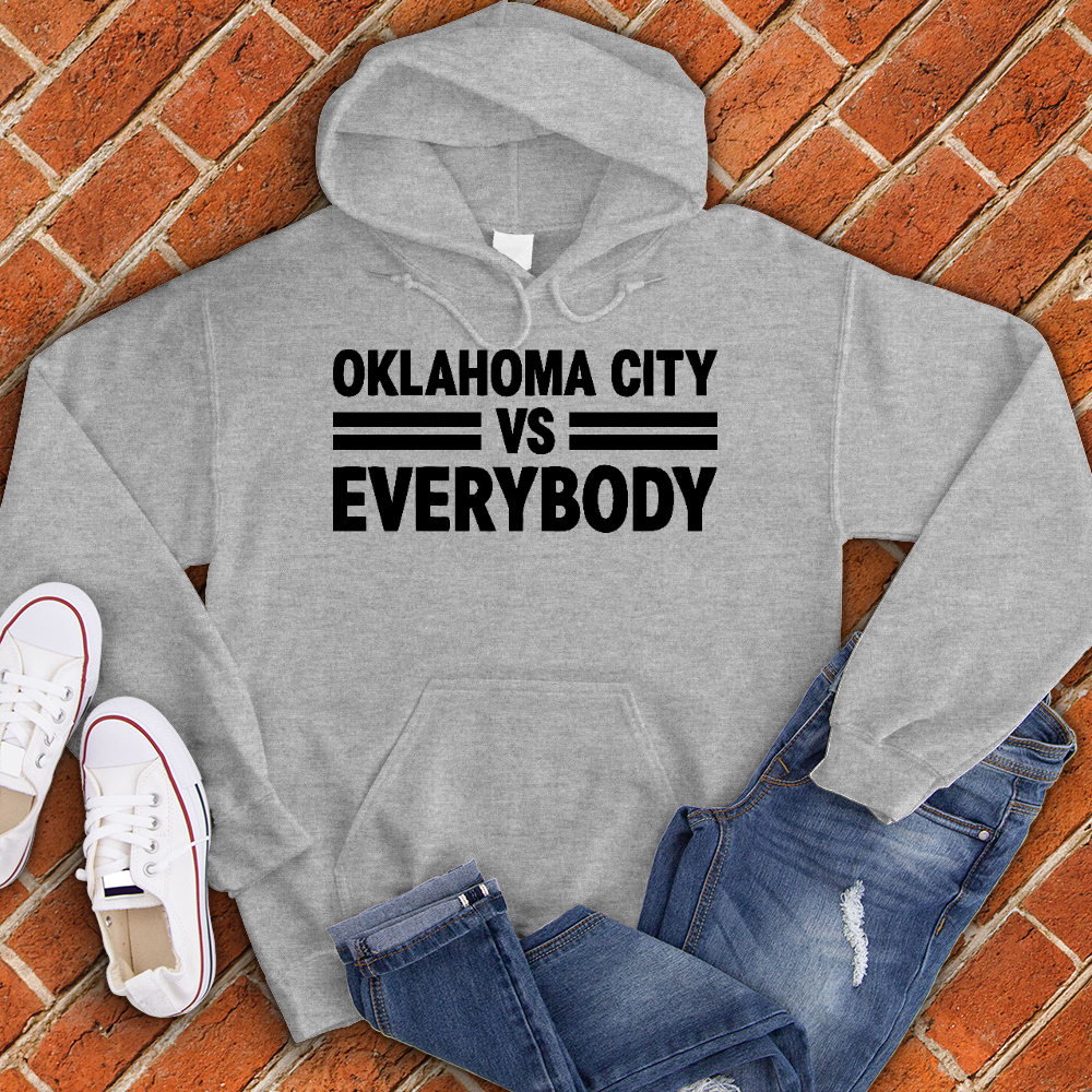 Oklahoma City Vs Everybody Hoodie