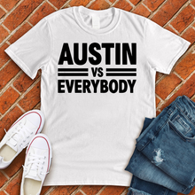 Load image into Gallery viewer, Austin Vs Everybody Tee
