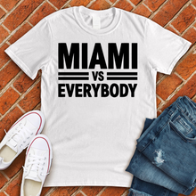 Load image into Gallery viewer, Miami Vs Everybody Tee
