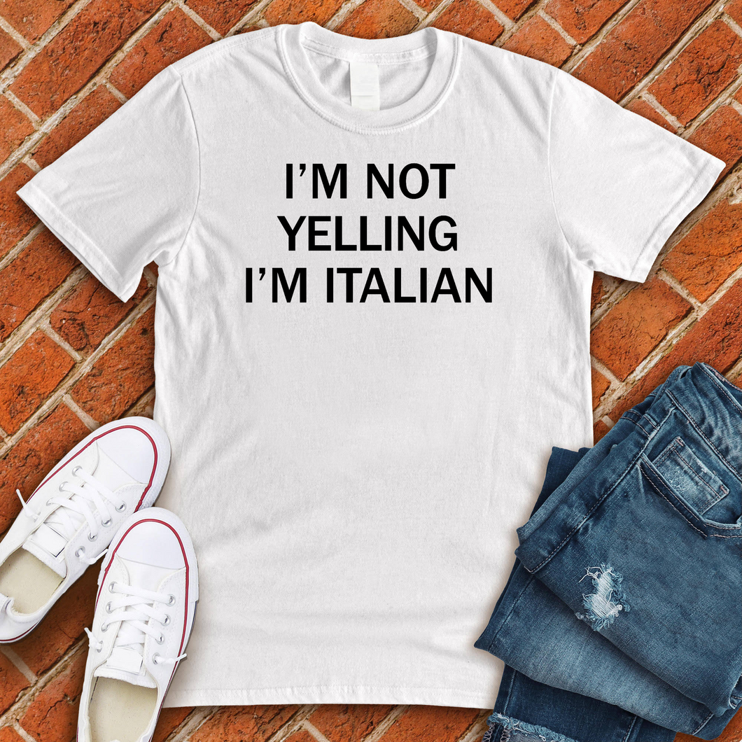 I'm Italian Tee