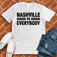 Load image into Gallery viewer, Nashville Vs Everybody Tee
