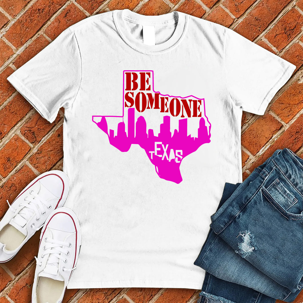 Be Someone Texas Map Tee