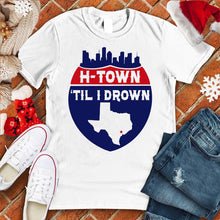 Load image into Gallery viewer, H-Town &#39;Til I Drown Christmas Tee
