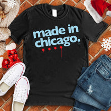 Load image into Gallery viewer, Made In Chicago T-Shirt
